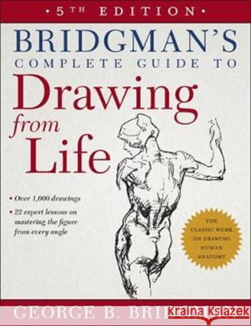 Bridgman's Complete Guide to Drawing from Life George B. Bridgman 9781454926535 Union Square & Co. - książka