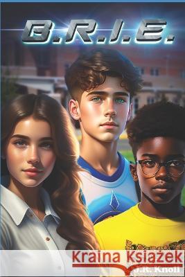 B.R.i.e. J R Knoll   9798377117995 Independently Published - książka