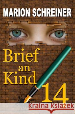 Brief an Kind 14 Marion Schreiner 9798736821396 Independently Published - książka