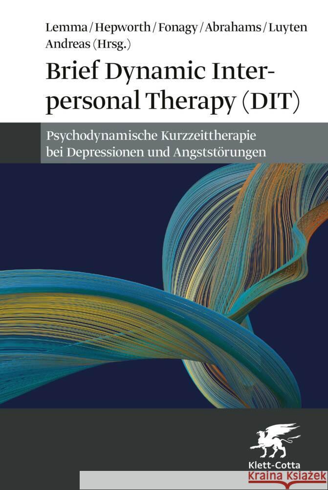 Brief Dynamic Interpersonal Therapy (DIT) Lemma, Alessandra, Fonagy, Peter, Abrahams, Deborah 9783608987829 Klett-Cotta - książka