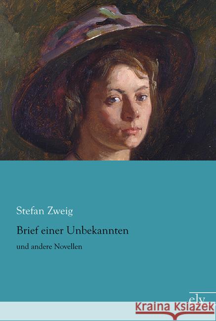 Brief einer Unbekannten : und andere Novellen Zweig, Stefan 9783959090803 Europäischer Literaturverlag - książka