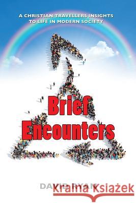 Brief Encounters David Ryan (University College Cork Ireland) 9781498450867 Xulon Press - książka