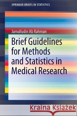 Brief Guidelines for Methods and Statistics in Medical Research Jamalludin Bin A 9789812879233 Springer - książka