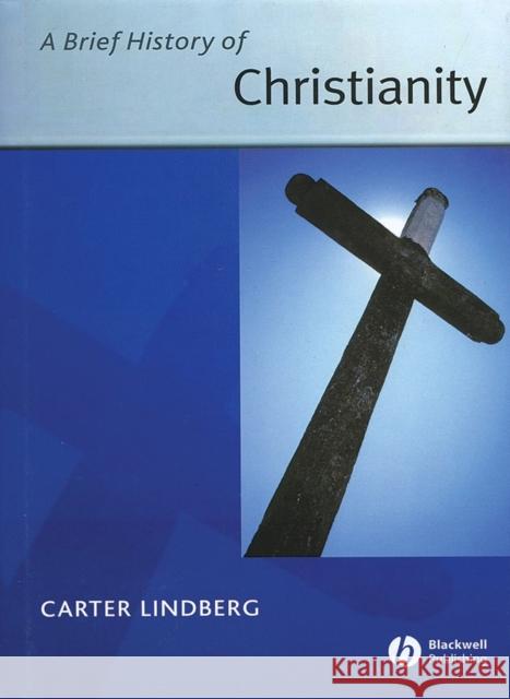 Brief History of Christianity Lindberg, Carter 9781405110785 Blackwell Publishing Professional - książka