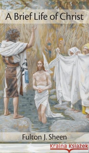 Brief Life of Christ Fulton J. Sheen 9781621385653 Angelico PR - książka