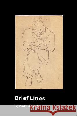 Brief Lines Paul Quintanilla 9781300021032 Lulu.com - książka