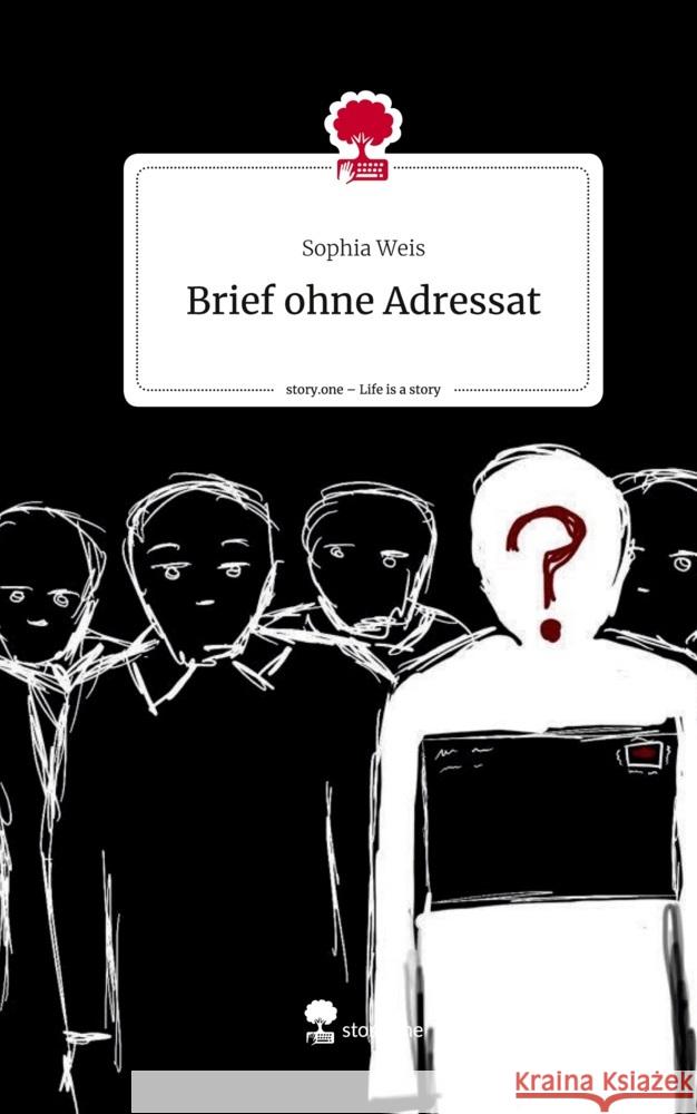 Brief ohne Adressat. Life is a Story - story.one Weis, Sophia 9783711540829 story.one publishing - książka