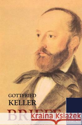 Briefe Keller, Gottfried   9783862671168 Europäischer Literaturverlag - książka