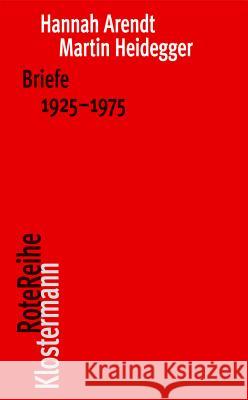 Briefe 1925 Bis 1975 Und Andere Zeugnisse Arendt, Hannah 9783465041962 Klostermann - książka