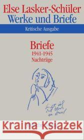 Briefe 1941-1945, Nachträge Lasker-Schüler, Else Kilcher, Andreas B. Skrodzki, Karl J. 9783633542420 Jüdischer Verlag - książka