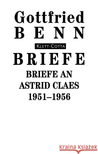 Briefe an Astrid Claes 1951-1956 Benn, Gottfried   9783608938043 LIMES - książka
