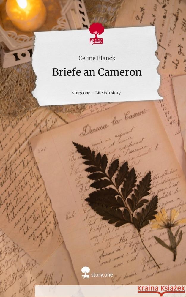 Briefe an Cameron. Life is a Story - story.one Blanck, Celine 9783710845000 story.one publishing - książka