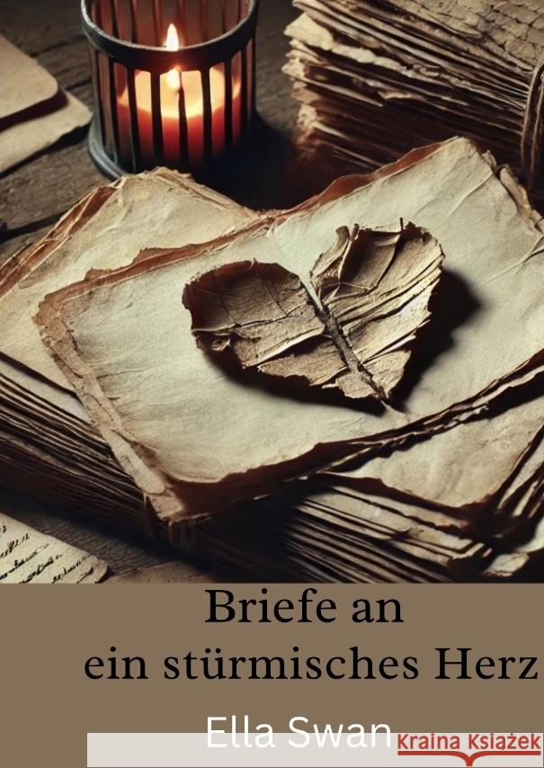 Briefe an ein stürmisches Herz Swan, Ella 9783384541468 Pixelzauber - książka
