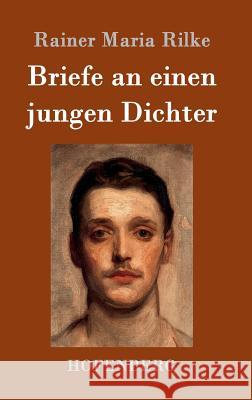 Briefe an einen jungen Dichter Rainer Maria Rilke 9783843017220 Hofenberg - książka