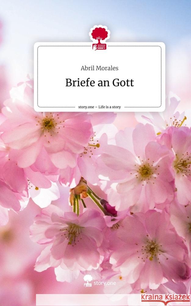 Briefe an Gott. Life is a Story - story.one Morales, Abril 9783710838408 story.one publishing - książka