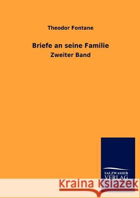 Briefe an seine Familie Fontane, Theodor 9783846012093 Salzwasser-Verlag Gmbh - książka