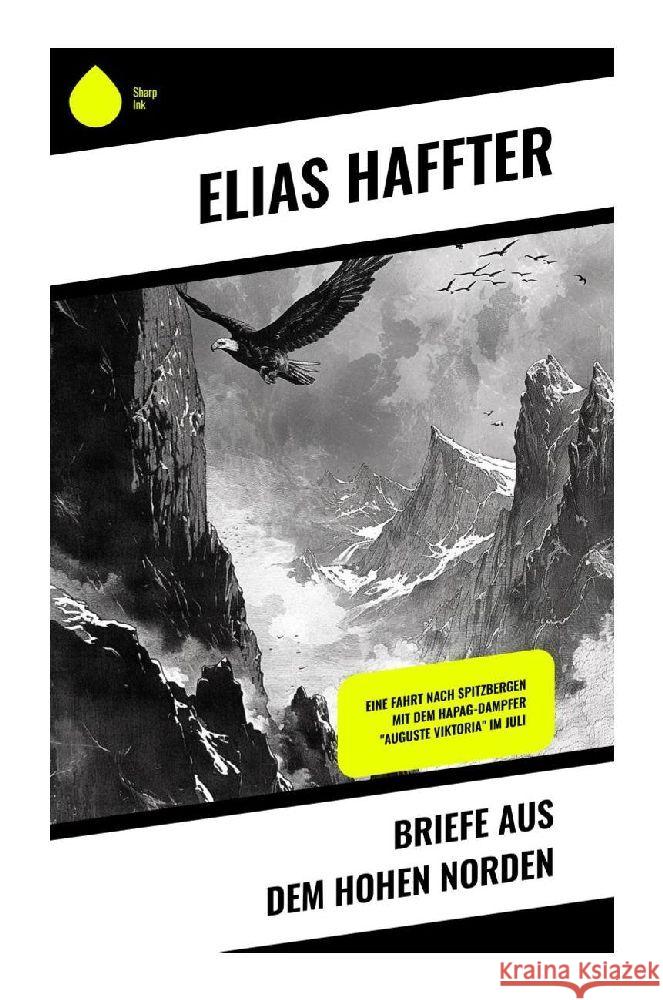 Briefe aus dem hohen Norden Haffter, Elias 9788028353070 Sharp Ink - książka