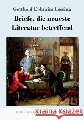 Briefe, die neueste Literatur betreffend Gotthold Ephraim Lessing 9783743728011 Hofenberg - książka