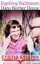 Briefe einer Freundschaft : Mit e. Vorw. v. Hans Werner Henze Bachmann, Ingeborg; Henze, Hans W. 9783492303934 Piper - książka