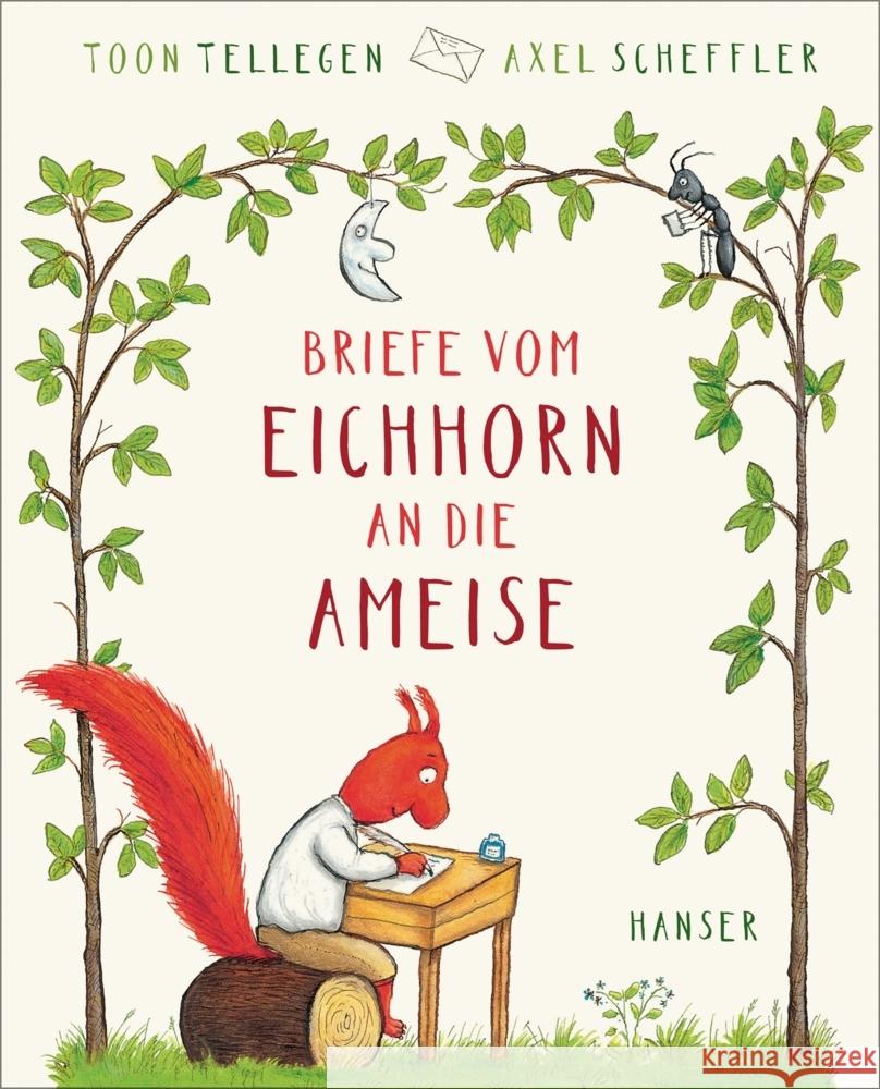 Briefe vom Eichhorn an die Ameise Tellegen, Toon 9783446276505 Hanser - książka