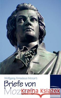 Briefe von Mozart Mozart, Wolfgang Amadeus 9783867414630 Europäischer Hochschulverlag - książka