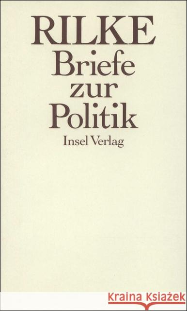 Briefe zur Politik Rilke, Rainer Maria 9783458161417 Insel Verlag - książka