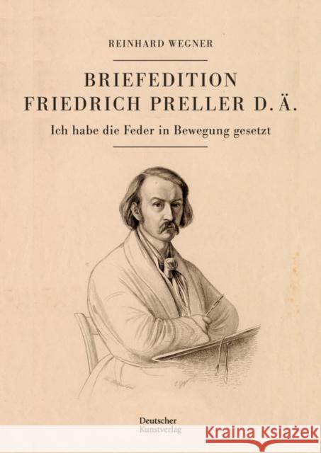Briefedition Friedrich Preller d. AE. Reinhard Wegner 9783422990647 De Gruyter - książka
