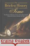 Briefest History of Time, The: The History of Histories of Time and the Misconstrued Association Between Entropy and Time Ben-Naim, Arieh 9789814749848 World Scientific Publishing Company