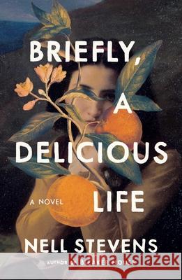 Briefly, a Delicious Life Nell Stevens 9781982190941 Scribner Book Company - książka
