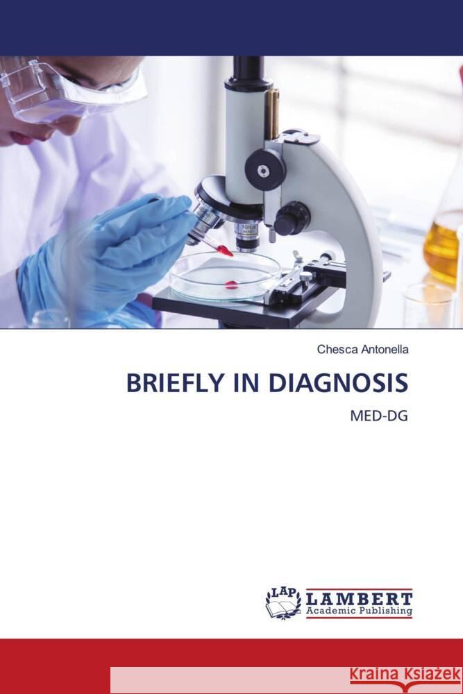 BRIEFLY IN DIAGNOSIS Antonella, Chesca 9786208428235 LAP Lambert Academic Publishing - książka