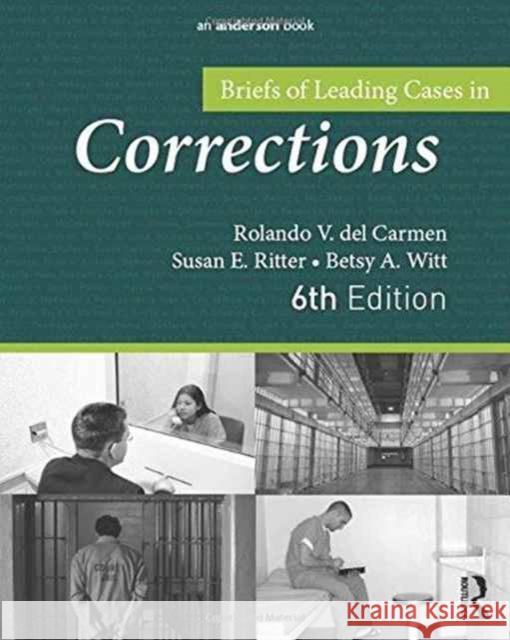 Briefs of Leading Cases in Corrections Rolando del Carmen 9781437735086  - książka