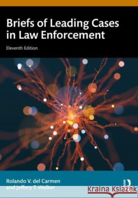 Briefs of Leading Cases in Law Enforcement Rolando V. de Jeffery T. Walker 9781032853505 Taylor & Francis Ltd - książka