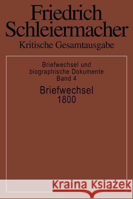 Briefwechsel 1800: (Briefe 850-1004) Arndt, Andreas 9783110110203 Walter de Gruyter & Co - książka