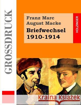 Briefwechsel 1910-1914 (Großdruck) Macke, August 9781503188686 Createspace - książka