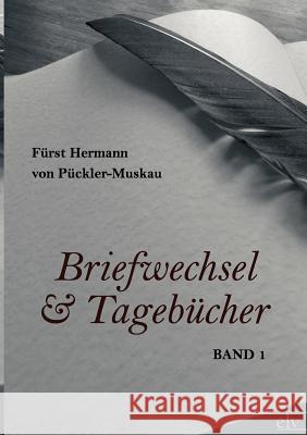 Briefwechsel Und Tagebucher Pückler-Muskau, Hermann Fürst von 9783862672622 Europäischer Literaturverlag - książka