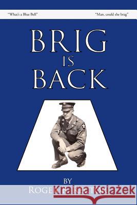 Brig Is Back Roger B. Rector 9781986447232 Createspace Independent Publishing Platform - książka
