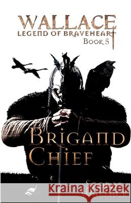 Brigand Chief Seoras Wallace 9781838347000 Wolf and Wildcat Publishing - książka