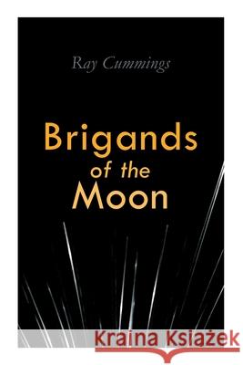 Brigands of the Moon Ray Cummings 9788027309740 e-artnow - książka