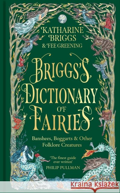 Briggs's Dictionary of Fairies: Banshees, Boggarts and Other Folklore Creatures Katharine Briggs 9781800963504 Octopus Publishing Group - książka