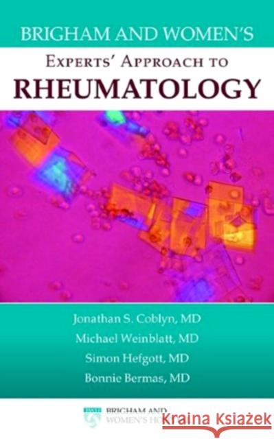 Brigham and Women's Experts' Approach to Rheumatology Coblyn, Jonathan S. 9780763769161 Not Avail - książka