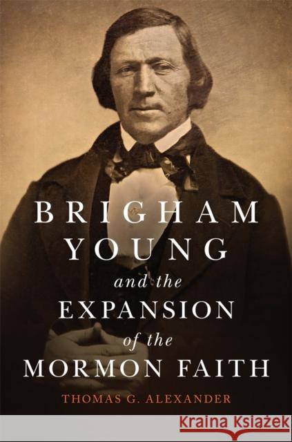 Brigham Young and the Expansion of the Mormon Faith: Volume 31 - audiobook Alexander, Thomas G. 9780806162775 University of Oklahoma Press - książka