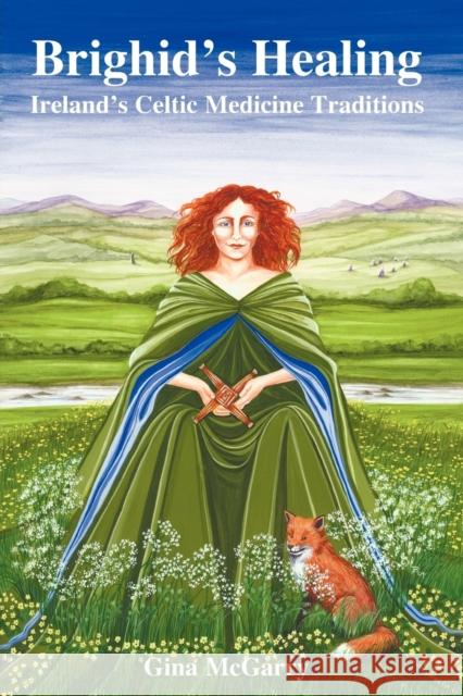 Brighid's Healing Gina McGarry 9780954723026 Green Magic Publishing - książka