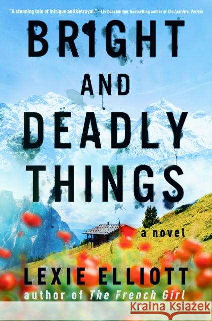 Bright and Deadly Things Lexie Elliott 9780593098721 Berkley Books - książka
