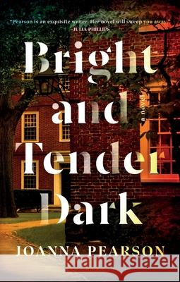 Bright and Tender Dark Joanna Pearson 9781639737062 Bloomsbury Publishing - książka