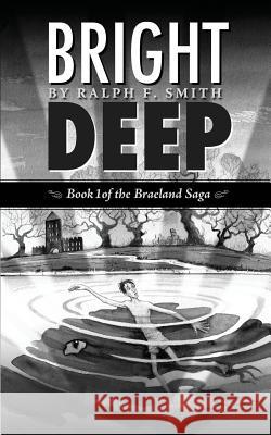 Bright Deep Ralph F. Smith 9781482660500 Createspace - książka