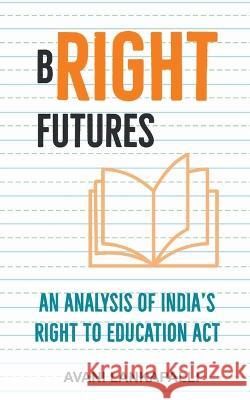 Bright Futures Avani Lankapalli   9798888493380 Notion Press - książka