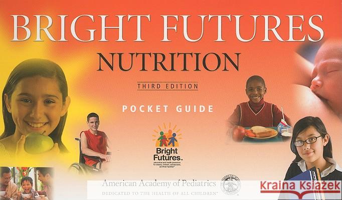Bright Futures Pocket Guide Nutrition Holt, Katrina 9781581105551 American Academy of Pediatrics - książka