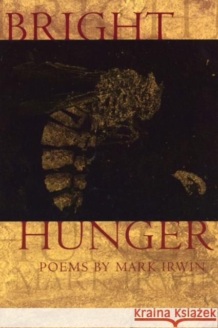 Bright Hunger Mark Irwin 9781929918522 BOA Editions - książka