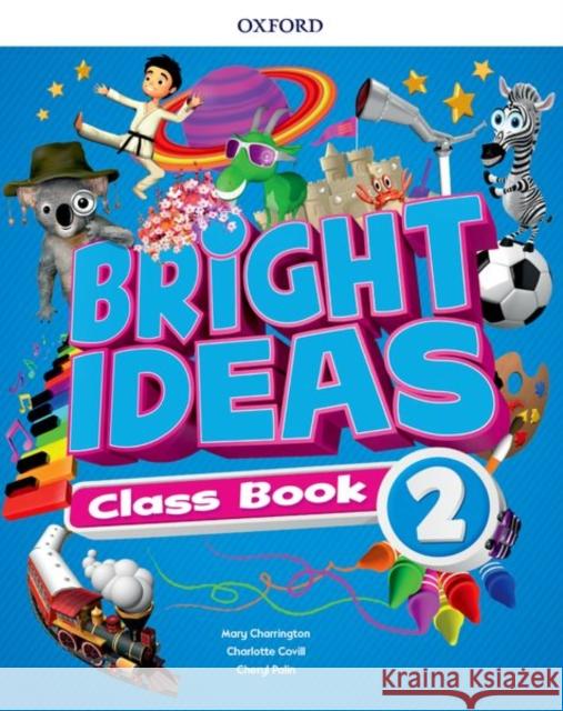 Bright Ideas 2 CD + app PK OXFORD Charrington Mary Covill Charlotte Palin Cheryl 9780194117883 Oxford University Press - książka