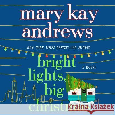 Bright Lights, Big Christmas - audiobook Mary Kay Andrews 9781250902467 MacMillan Audio - książka